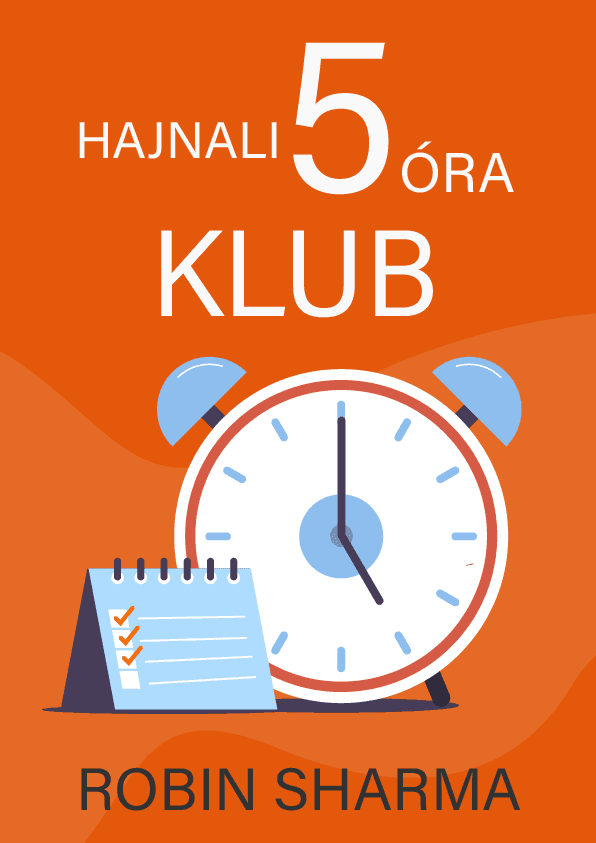 Hajnali 5 óra klub – Robin Sharma könyvborító