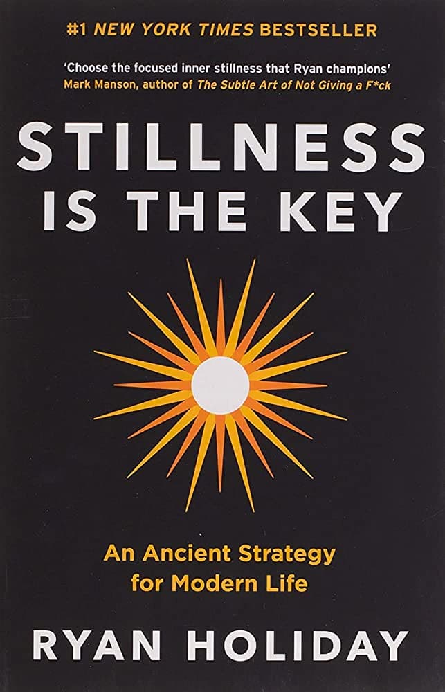 Stillness is the key – Ryan Holiday könyvborító