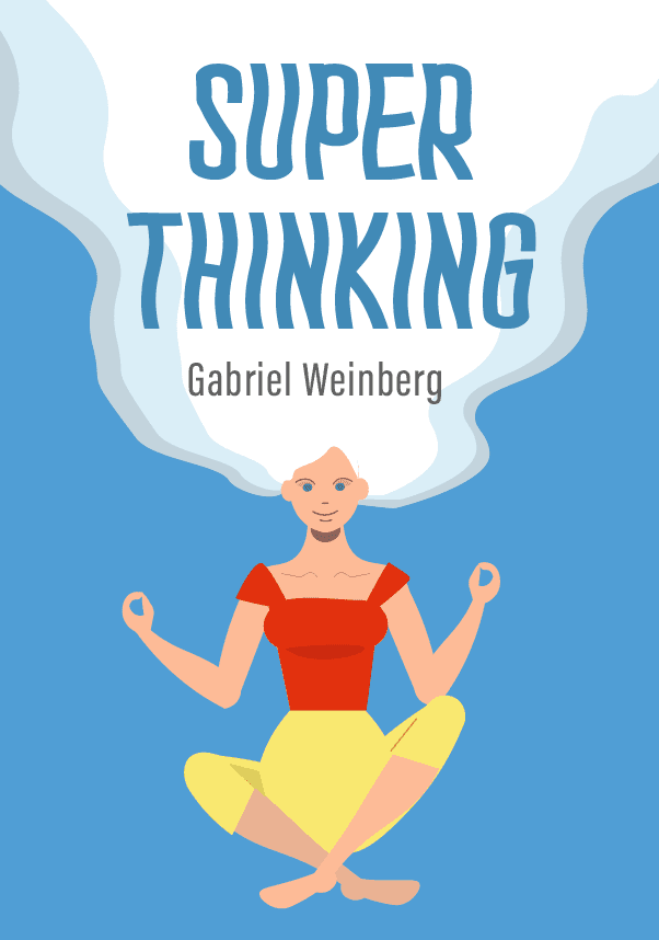 Super Thinking – Gabriel Weinberg könyvborító