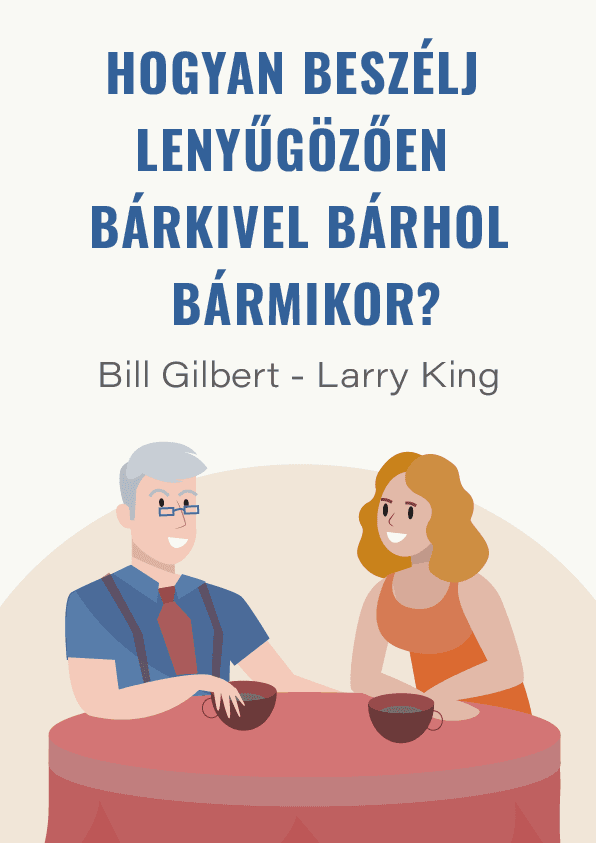 Hogyan beszélj lenyűgözően bárkivel bárhol bármikor – Larry King könyvborító