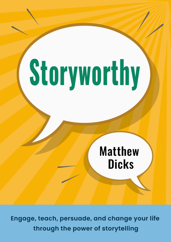 Storyworthy – Matthew Dicks könyvborító