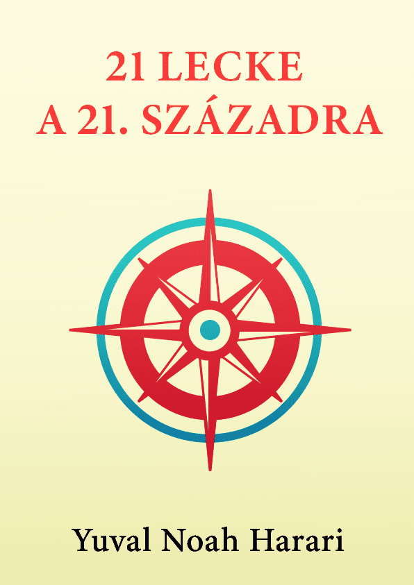 21 lecke a 21. századra – Yuval Noah Harari könyvborító