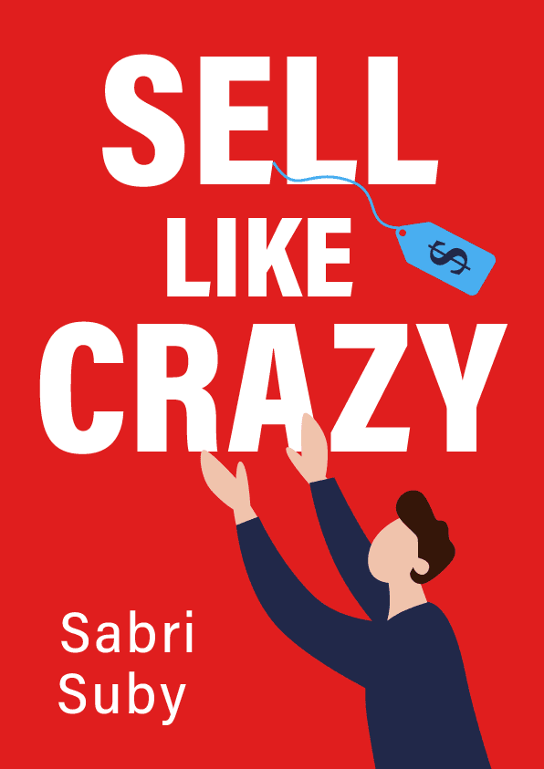 Sell like crazy – Sabri Suby könyvborító