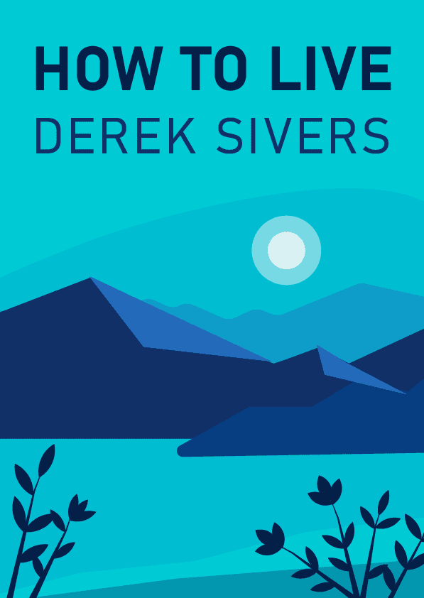 How to Live – Derek Sivers könyvborító