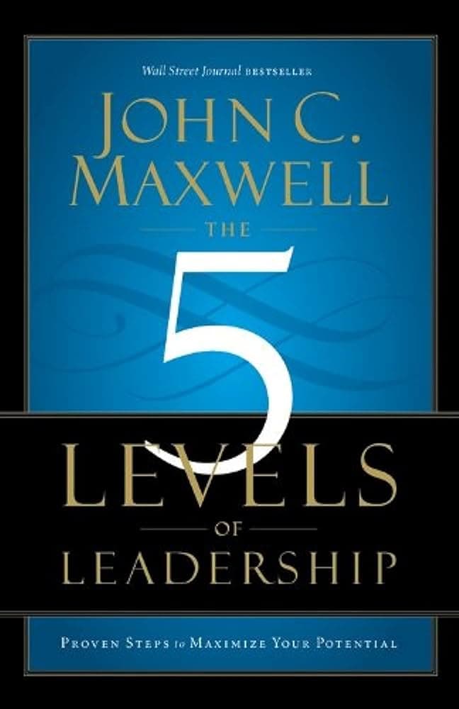 The 5 Levels of Leadership – John Maxwell könyvborító