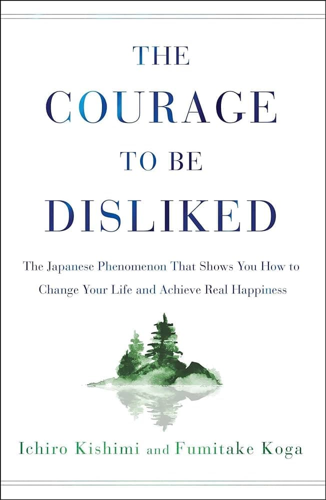 The Courage to be Disliked – Ichiro Kishimi könyvborító