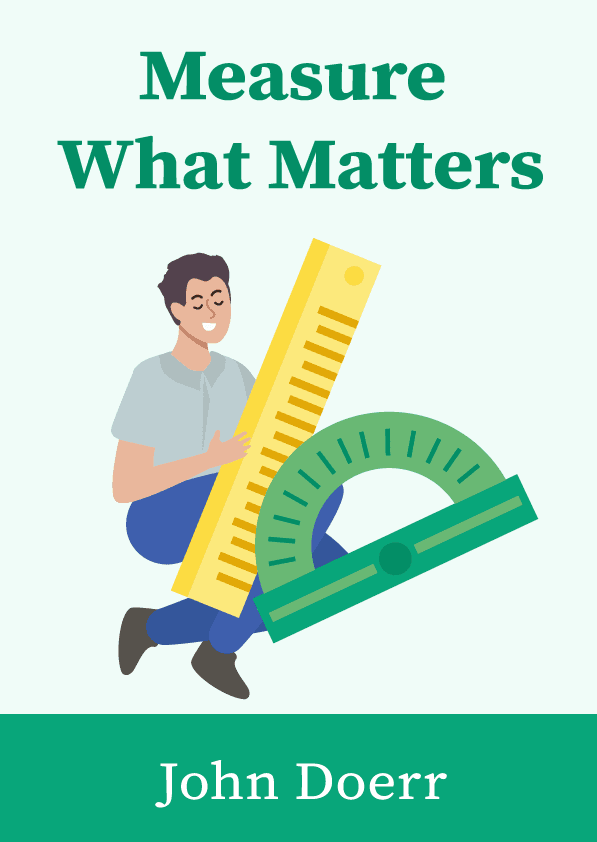 Measure what matters – John Doerr könyvborító