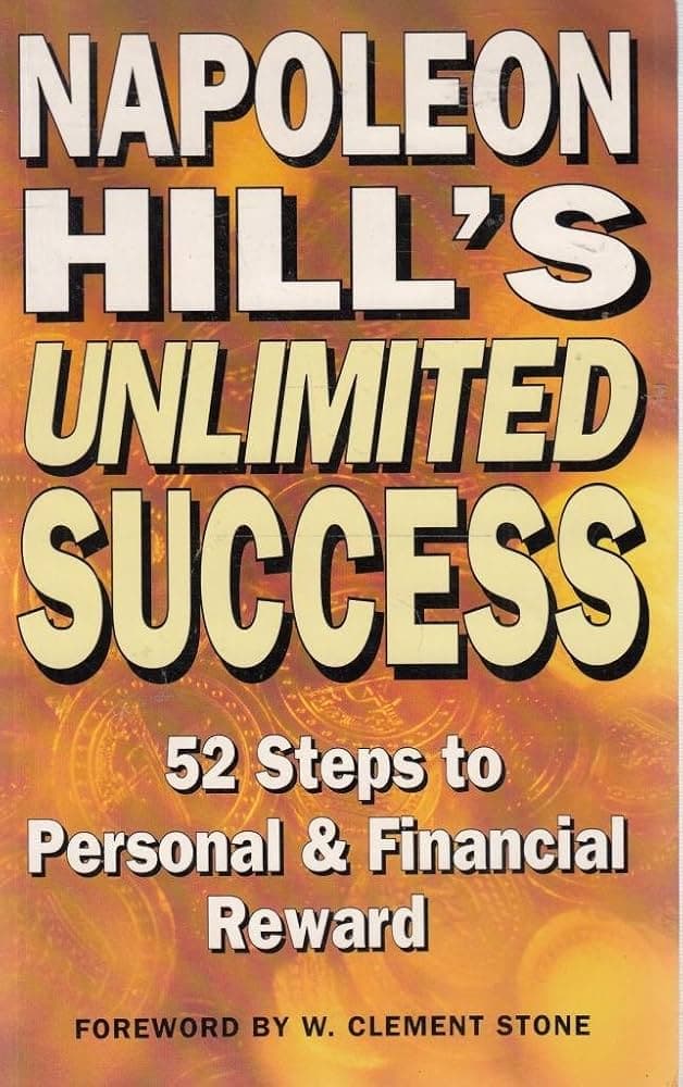 Unlimited Success - 52 steps to Personal and Financial reward – Napoleon Hill könyvborító