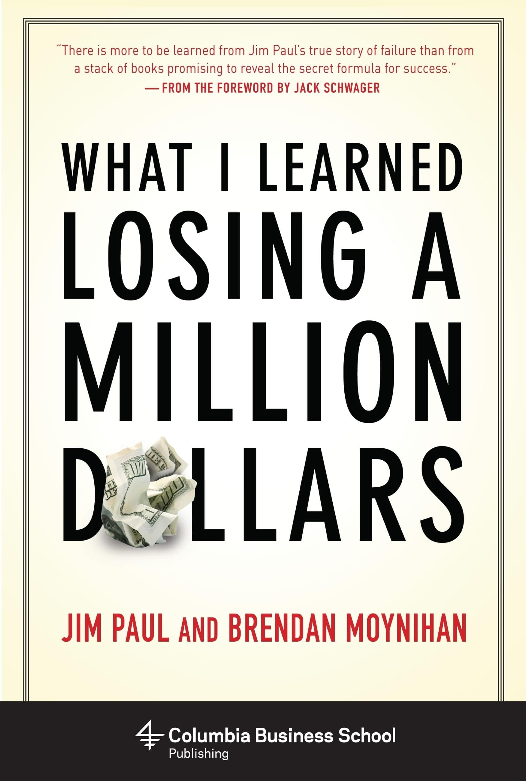 What I Learned Losing a Million Dollars – Jim Paul könyvborító