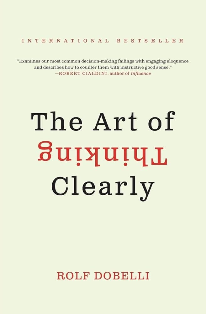 The Art of Thinking Clearly – Rolf Dobelli könyvborító
