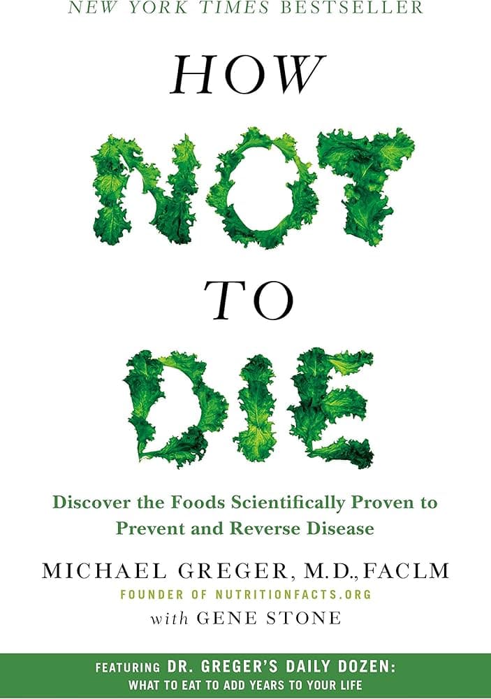 How Not to Die – Michael Greger & Gene Stone könyvborító