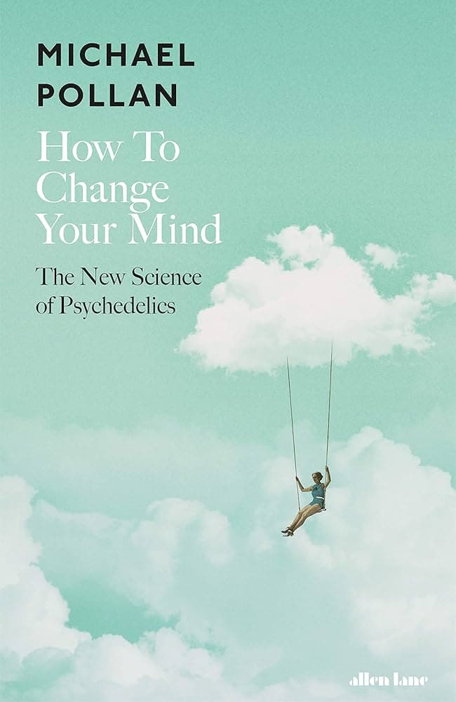 How to Change Your Mind – Michael Pollan könyvborító