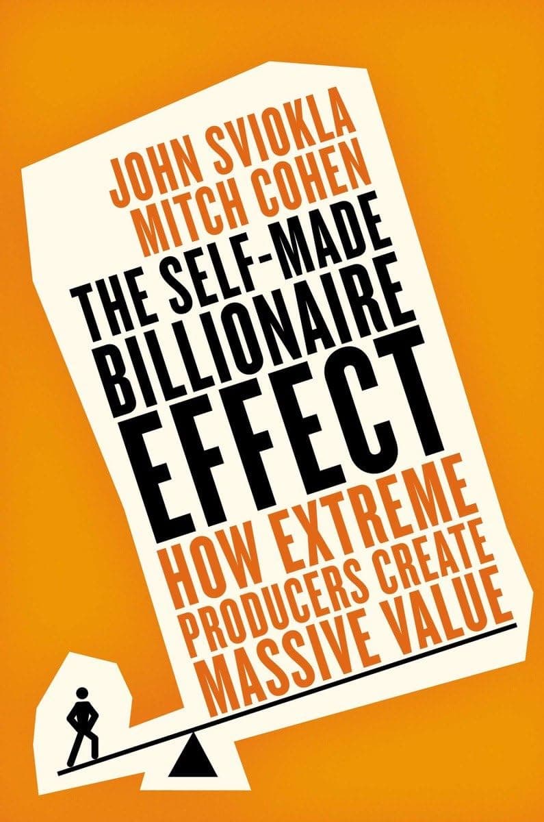 The Self-Made Billionaire Effect – John Sviokla könyvborító