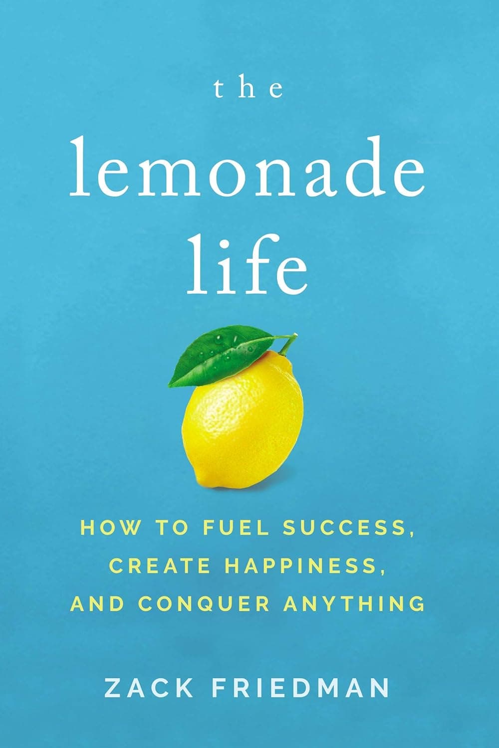 The Lemonade Life – Zack Friedman könyvborító