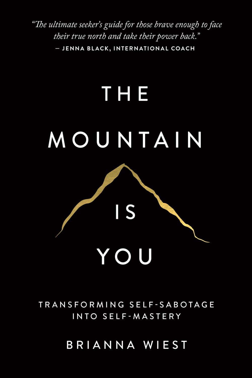 The Mountain Is You – Brianna Wiest könyvborító