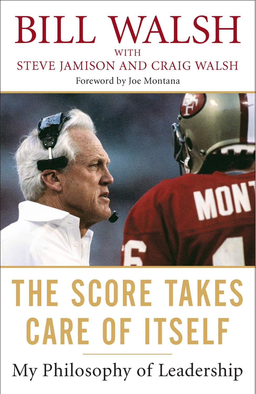 The Score Takes Care of Itself – Bill Walsh könyvborító