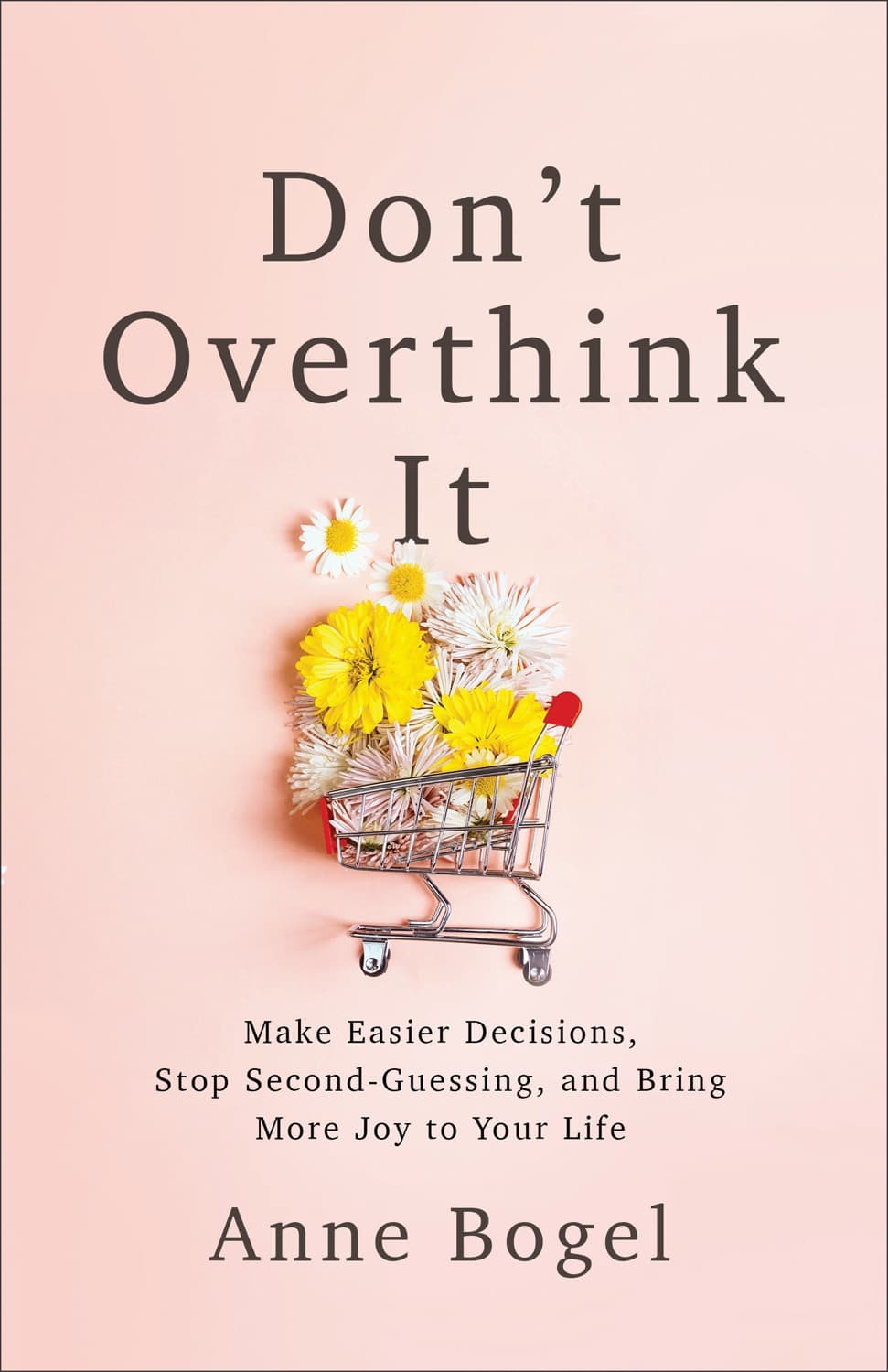 Don't Overthink It – Anne Bogel könyvborító