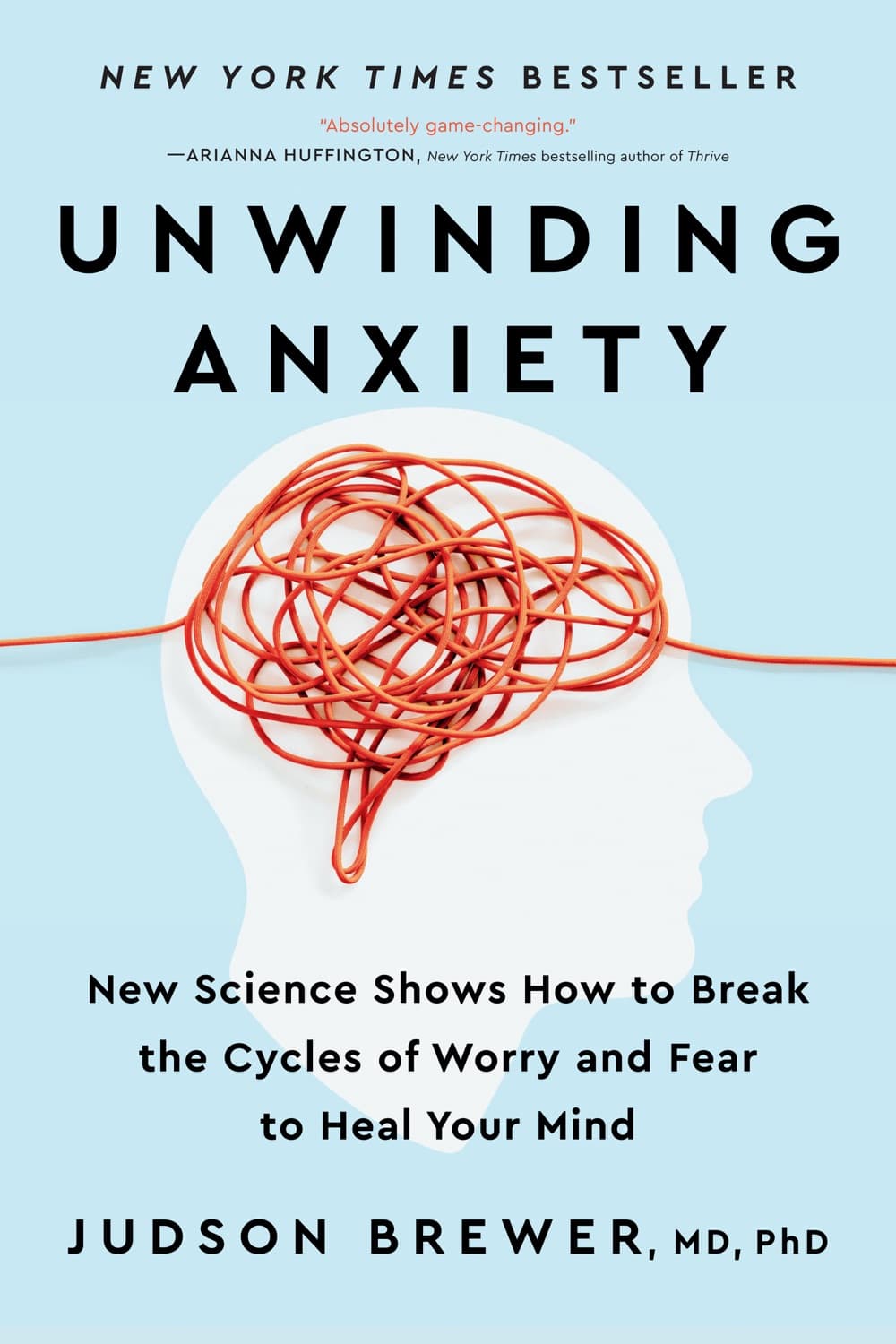 Unwinding Anxiety – Judson Brewer könyvborító