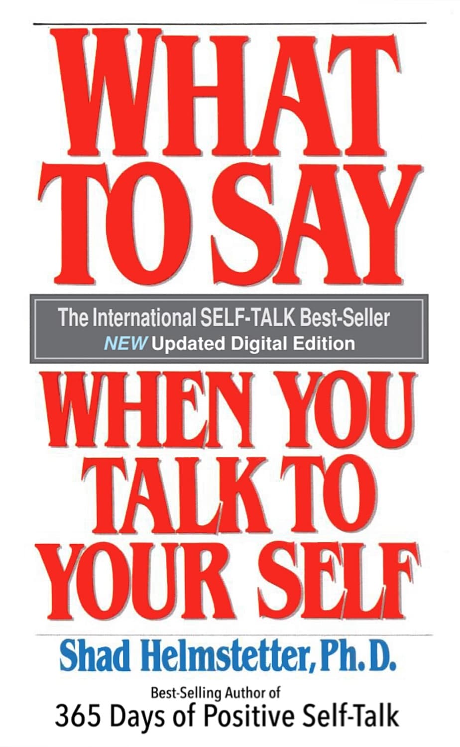 What to Say When You Talk to Yourself – Shad Helmstetter könyvborító