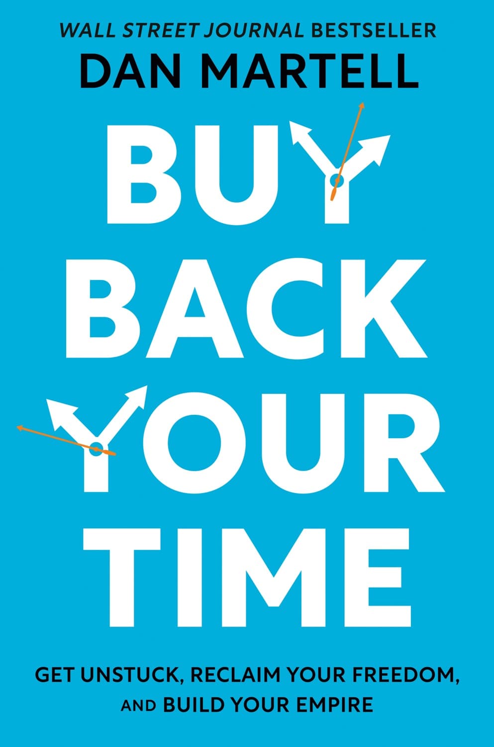 Buy Back Your Time – Dan Martell könyvborító