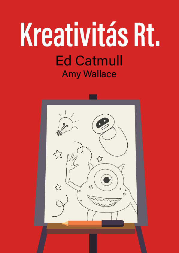 Kreativitás Rt. – Ed Catmull könyvborító