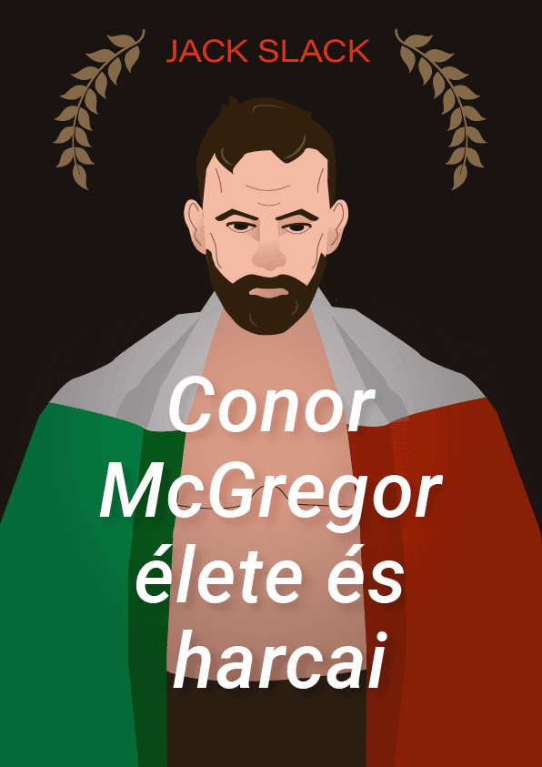 Connor McGregor élete és harcai – Jack Slack könyvborító