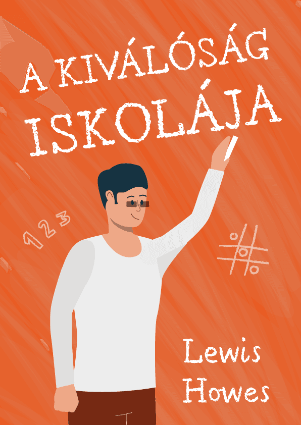 A kiválóság iskolája – Lewis Howes könyvborító