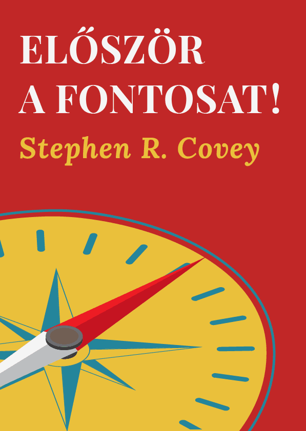 Először a fontosat! – Stephen R. Covey könyvborító