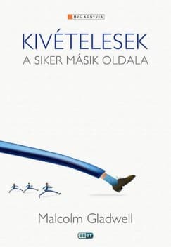Kivételesek
– Malcolm Gladwell könyvborító