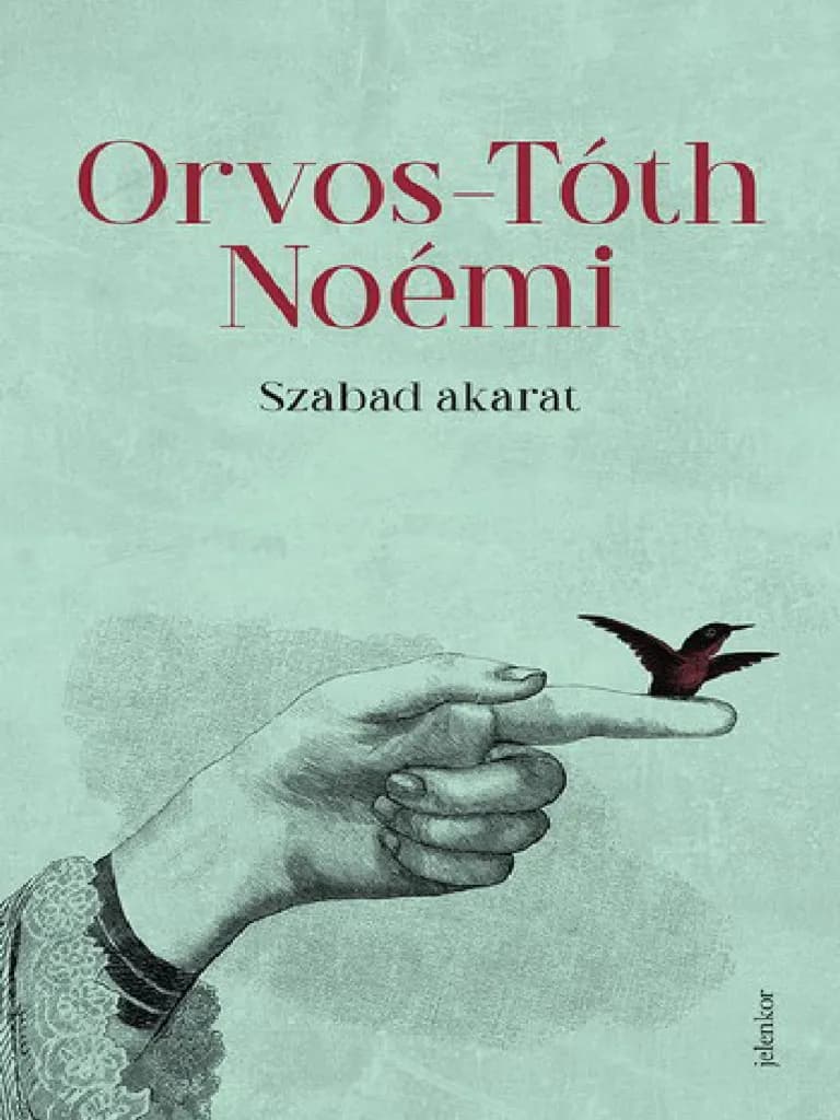 Szabad Akarat – Orvos-Tóth Noémi könyvborító